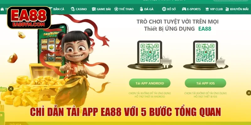 Chỉ dẫn tải app EA88 với 5 bước tổng quan