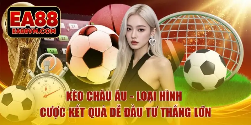 kèo châu âu