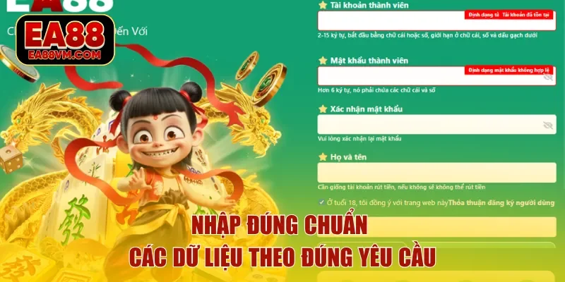 Nhập đúng chuẩn các dữ liệu theo đúng yêu cầu