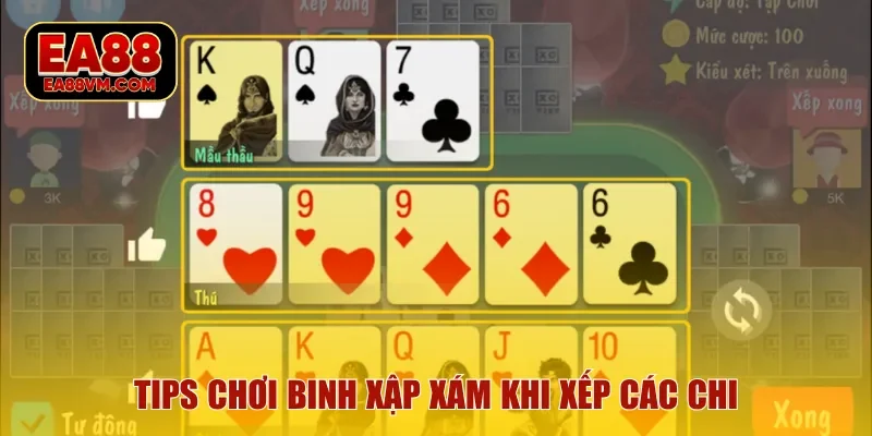 Tips chơi binh xập xám khi xếp các chi
